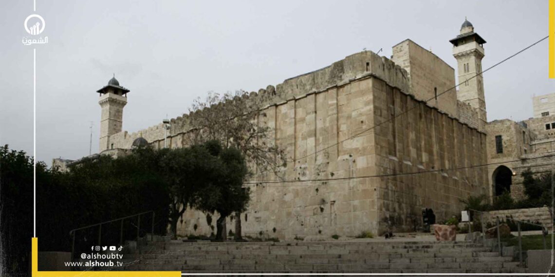 بعد فتحه أمام المستوطنين.. الاحتلال يمنع المصلين من دخول المسجد الإبراهيمي